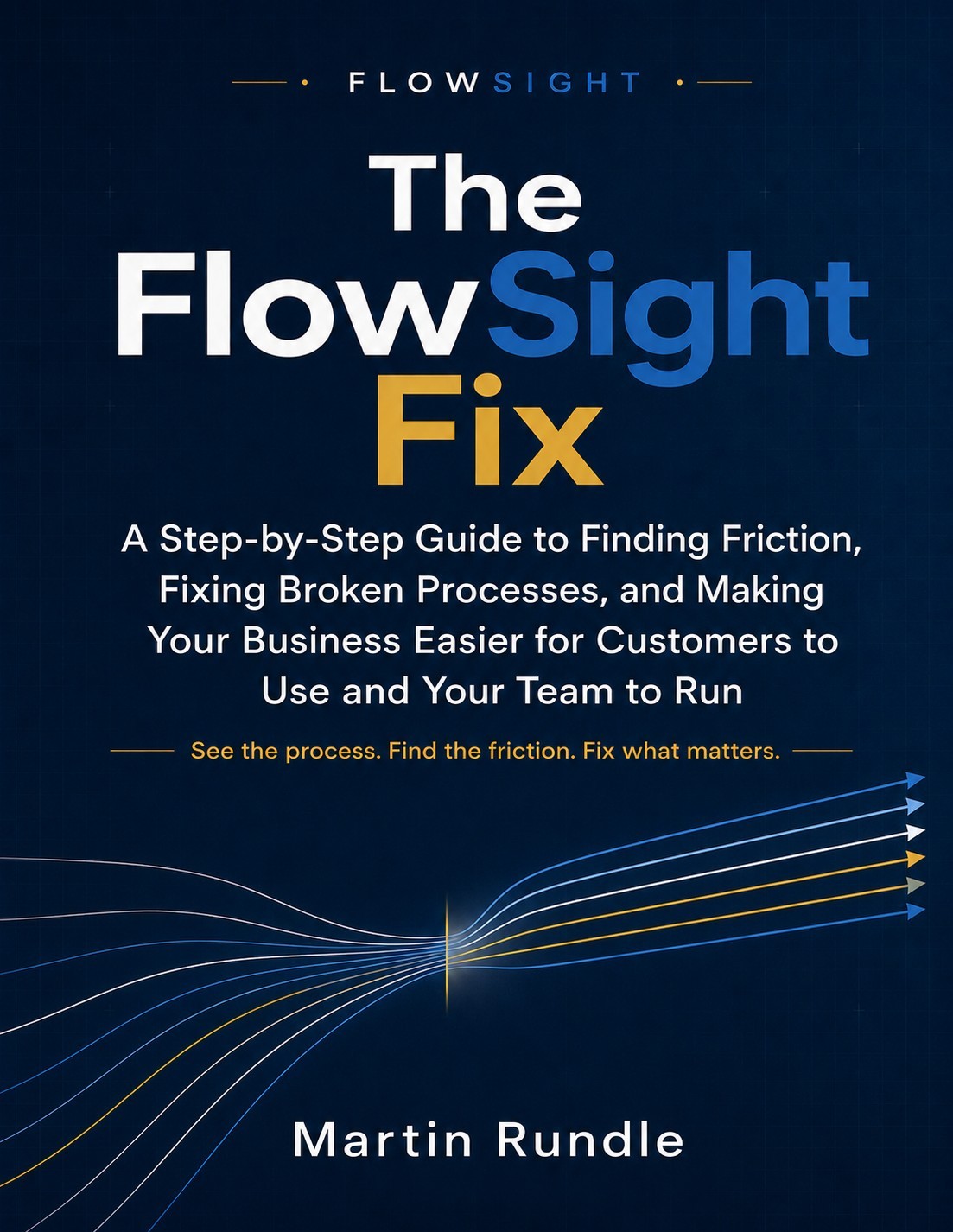 The FlowSight Fix book cover by Martin Rundle